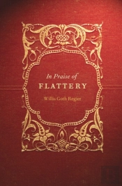 In Praise Of Flattery