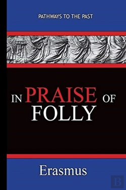 Bertrand.pt - In Praise Of Folly - Erasmus