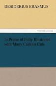 In Praise Of Folly Illustrated With Many Curious Cuts