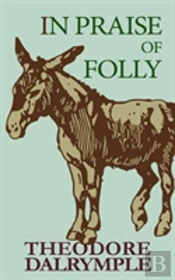 In Praise Of Folly