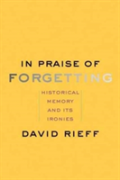 In Praise Of Forgetting