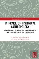 In Praise Of Historical Anthropology