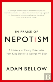 In Praise Of Nepotism