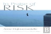 In Praise Of Risk