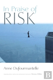 In Praise Of Risk