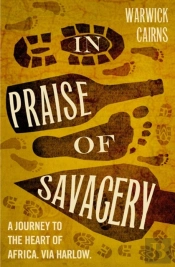 In Praise Of Savagery