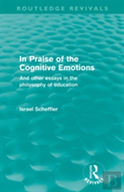 In Praise Of The Cognitive Emotions (Routledge Revivals)