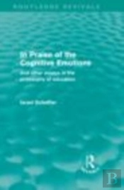In Praise Of The Cognitive Emotions (Routledge Revivals)