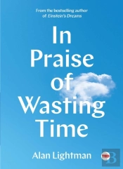 In Praise Of Wasting Time