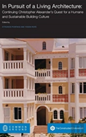 In Pursuit Of A Living Architecture