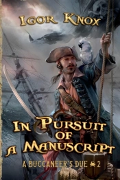 In Pursuit Of A Manuscript (A Buccaneer'S Due Book #2)