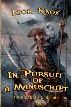 Bertrand.pt - In Pursuit Of A Manuscript (A Buccaneer'S Due Book #2)