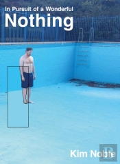 In Pursuit Of A Wonderful Nothing