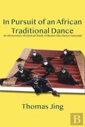In Pursuit Of An African Traditional Dance