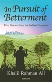 In Pursuit Of Betterment: Five Stories From The Indian Diaspora