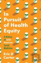 In Pursuit Of Health Equity