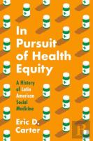 In Pursuit Of Health Equity