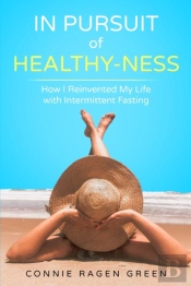 In Pursuit Of Healthy-Ness