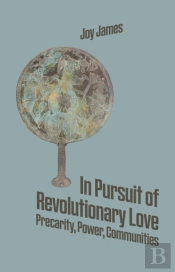 In Pursuit Of Revolutionary Love