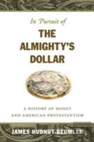 In Pursuit Of The Almighty'S Dollar