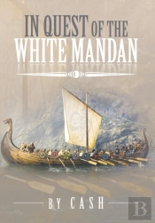 In Quest Of The White Mandan