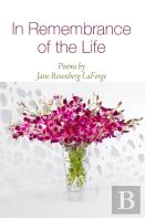 In Remembrance Of The Life