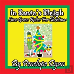 Bertrand.pt - In Santa'S Sleigh -- Lime Green Robes For Christmas