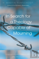 In Search For A Theology Capable Of Mourning