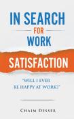 In Search For Work Satisfaction