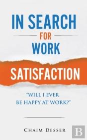 In Search For Work Satisfaction