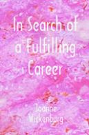In Search Of A Fulfilling Career