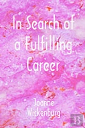In Search Of A Fulfilling Career