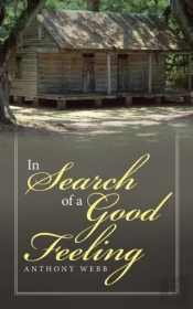 In Search Of A Good Feeling