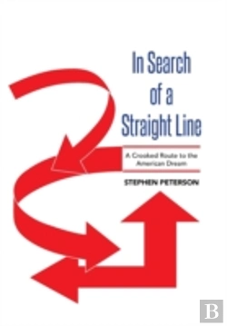 Bertrand.pt - In Search Of A Straight Line: A Crooked Route To The American Dream