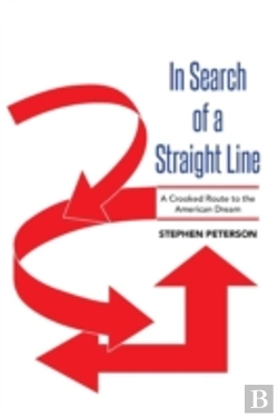 Bertrand.pt - In Search Of A Straight Line: A Crooked Route To The American Dream