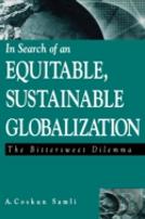 In Search Of An Equitable, Sustainable Globalization