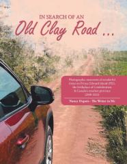 In Search Of An Old Clay Road ...