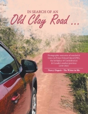 In Search Of An Old Clay Road ...