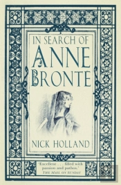 In Search Of Anne Bronte