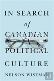 In Search Of Canadian Political Culture