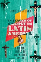 In Search Of Christ In Latin America Â€“ From Colonial Image To Liberating Savior