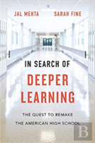 In Search Of Deeper Learning