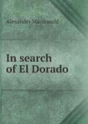 In Search Of El Dorado