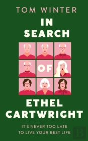 In Search Of Ethel Cartwright