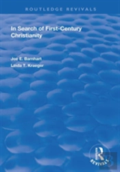 In Search Of First-Century Christianity