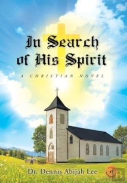Bertrand.pt - In Search Of His Spirit: A Christian Nov