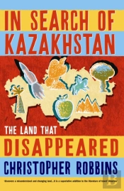 In Search Of Kazakhstan