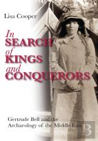 In Search Of Kings And Conquerors