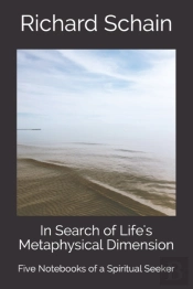 In Search Of Life'S Metaphysical Dimension