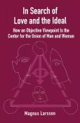In Search Of Love And The Ideal